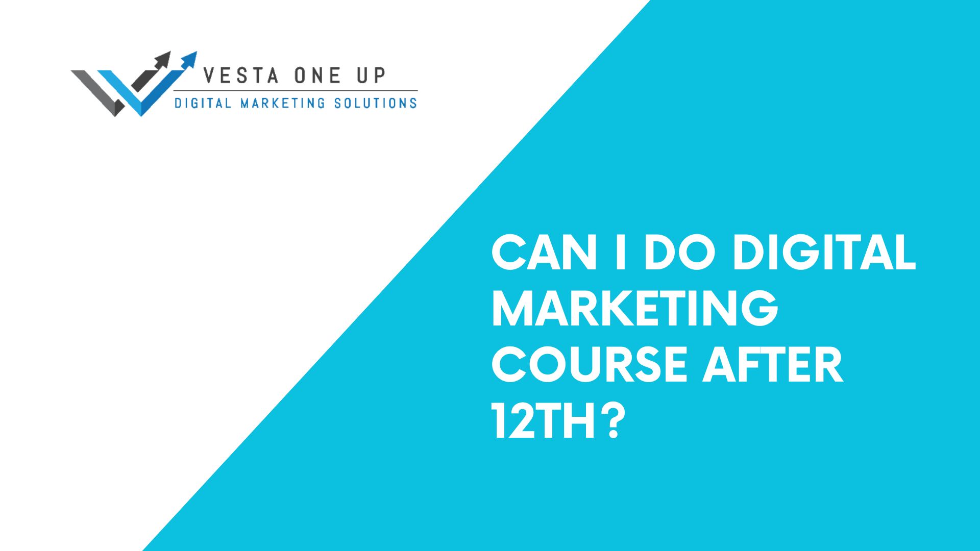 Can i do digital marketing course after 12th?